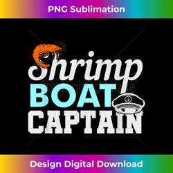 Shrimp Boat Captain Shrimping Gift - Contemporary PNG Sublimation Design - Reimagine Your Sublimation Pieces