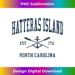 Hatteras Island NC Vintage Navy Crossed Oars & Boat Anchor - Innovative PNG Sublimation Design - Tailor-Made for Sublimation Craftsmanship