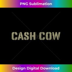 CASH COW Tank Top - Futuristic PNG Sublimation File - Ideal for Imaginative Endeavors