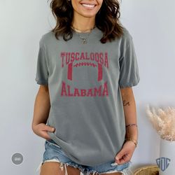 Alabama Football Comfort Colors Shirt, Alabama Tshirt, Alabama, Bama Shirt, Bama Tshirt, Vintage Alabama Shirt, Tuscaloo