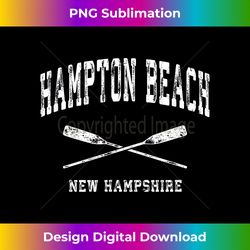 Hampton Beach New Hampshire Vintage Nautical Crossed Oars - Luxe Sublimation PNG Download - Enhance Your Art with a Dash of Spice