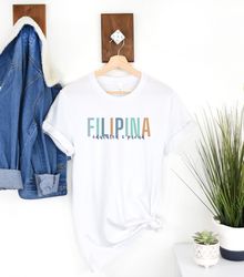 Educated & Proud Filipina Shirt, Pacific Islander, Philippines SweatShirt, Filipinos, Pinoy, Mestizo, Filipino shirts, A