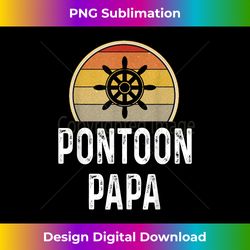 funny pontoon papa boat owner gifts grandpa dad retro - bohemian sublimation digital download - spark your artistic genius