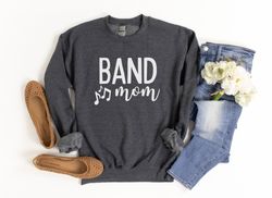 Band Mom Sweatshirt, Band Mom Shirt, Marching Band Mom, Band Mom Sweater, Proud Band Mom Shirt, Marching Band Mom Gift,