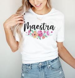 Maestra Shirt Maestra Bilingue Spanish Teacher Gift Maestra Siempre Maestra Gift Maestra TShirt Spanish Teacher Shirt Bi