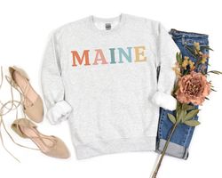 Maine Sweatshirt Maine Sweater Cute Maine Shirt Maine Crew Neck Maine Gift for Her Maine Sweatshirts Maine Sweaters Main