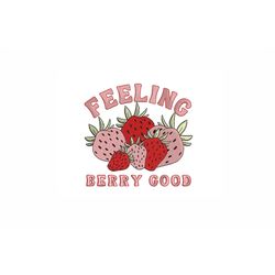 Feeling Berry Good Machine Embroidery Design. 3 Sizes. Strawberry Embroidery Design. (Read the description before you bu