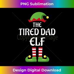 Mens Tired Dad Elf Family Matching Group Christmas - Bespoke Sublimation Digital File - Enhance Your Art with a Dash of Spice