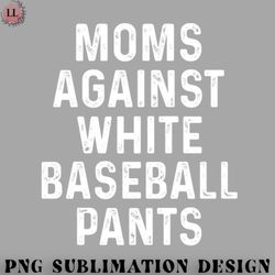 basketball png moms against white baseball pants