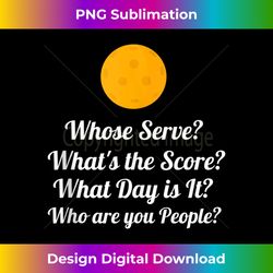 whose serve what's the score funny pickleball tank top - sublimation-optimized png file - access the spectrum of sublimation artistry