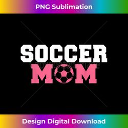 Soccer Mom - Bohemian Sublimation Digital Download - Rapidly Innovate Your Artistic Vision