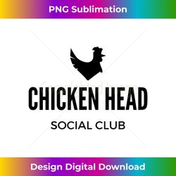 Chicken Head Social Club Funny Adult Humor - Futuristic PNG Sublimation File - Spark Your Artistic Genius