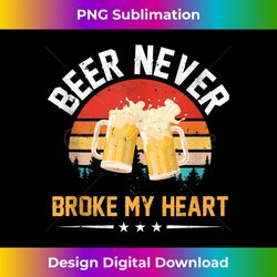 Vintage Beer Never Broke My Heart Funny Drinking Party Gift Tank Top - Futuristic PNG Sublimation File - Ideal for Imaginative Endeavors