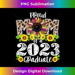 Sunflower Leopard Proud Mom of a Class of 2023 23 Senior - Eco-Friendly Sublimation PNG Download - Lively and Captivating Visuals