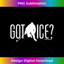Got Ice Hockey - Sublimation-Optimized PNG File - Access the Spectrum of Sublimation Artistry
