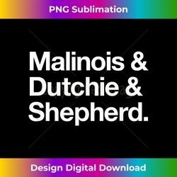Malinois & Dutchie & Shepherd - Contemporary Png Sublimation Design - Spark Your Artistic Genius