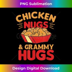 Chicken Nugs And grammy Hugs Funny Food Nuggets - Bohemian Sublimation Digital Download - Elevate Your Style with Intricate Details