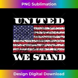 WHEREABOUTS United We Stand American Flag - Sleek Sublimation PNG Download - Rapidly Innovate Your Artistic Vision