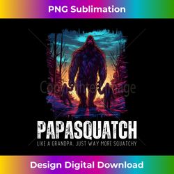 Papasquatch Like A Grandpa Just Way More Squatchy Bigfoot - Urban Sublimation PNG Design - Rapidly Innovate Your Artistic Vision