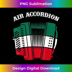 Mexican Air Accordion - Mexico Soccer Football T- - Sublimation-Optimized PNG File - Tailor-Made for Sublimation Craftsmanship