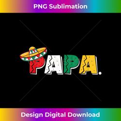 papa mexican dad fathers day - futuristic png sublimation file - chic, bold, and uncompromising