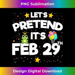 Feb 29th - Leap Day Birthday - Leap Year Birthday - Edgy Sublimation Digital File - Ideal for Imaginative Endeavors