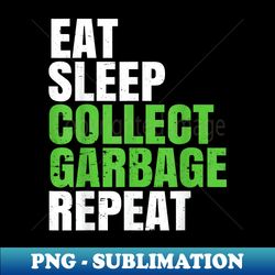 Garbage Man Waste Trash Collector Trashman Worker Humor - Modern Sublimation PNG File - Unleash Your Creativity