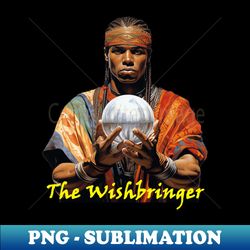 The Wishbringer - Design 1 - Professional Sublimation Digital Download - Bring Your Designs to Life