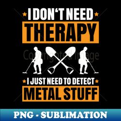 Detectorist Metal Detecting Metal Detector - Elegant Sublimation PNG Download - Perfect for Sublimation Mastery