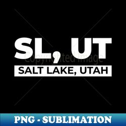 SL UT Salt Lake City Utah Funny - Exclusive PNG Sublimation Download - Revolutionize Your Designs