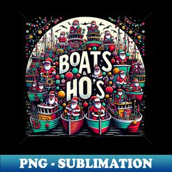 Boats and Hoes Vintage Santa Funny Boats and Ho's Christmas - High-Resolution PNG Sublimation File - Perfect for Sublimation Art