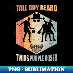 Perfect Vintage Retro Dude Tall Guy Beard Twins Purple Hoser - PNG Sublimation Digital Download - Vibrant and Eye-Catching Typography