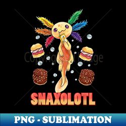 snaxolotl funny cute axolotl food love present - vintage sublimation png download - bold & eye-catching