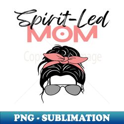 spirit-led mom christian mug - a unique christmas gift - stylish sublimation digital download - defying the norms