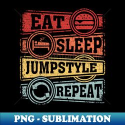 Eat Sleep Jumpstyle Repeat - Artistic Sublimation Digital File - Enhance Your Apparel with Stunning Detail