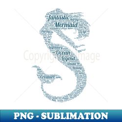 Mermaid Mystic Sea Life Text Word Cloud - High-Resolution PNG Sublimation File - Capture Imagination with Every Detail