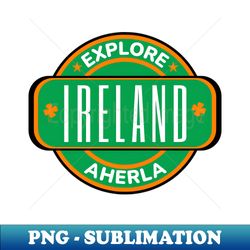 Aherla Ireland - Irish Town - Exclusive PNG Sublimation Download - Transform Your Sublimation Creations