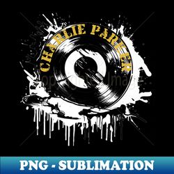 Splash Vinyl - Charlie Parker - Sublimation-Ready PNG File - Create with Confidence