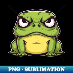 Dont mess with me This cute little frog has got some serious anger issues - Modern Sublimation PNG File - Boost Your Success with this Inspirational PNG Download