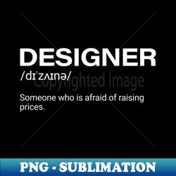 Funny Designer Quote - High-Resolution PNG Sublimation File - Unleash Your Inner Rebellion