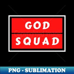 God Squad  Christian Typography - Decorative Sublimation PNG File - Spice Up Your Sublimation Projects