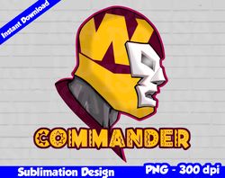 Commanders Png, Football mascot, commander t-shirt design PNG for sublimation, mexican wrestler style