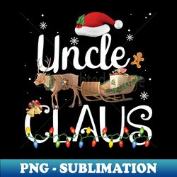 Uncle Claus Funny Grandma Santa Pajamas Christmas Uncle - Instant PNG Sublimation Download - Perfect for Sublimation Mastery