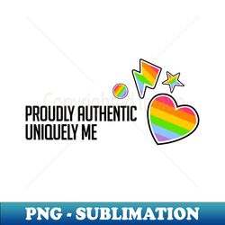 Proudly Authentic Uniquely Me - Retro PNG Sublimation Digital Download - Boost Your Success with this Inspirational PNG Download