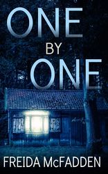One By One: An unputdownable psychological thriller  by Freida McFadden