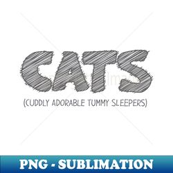 CATS Cuddly Adorable Tummy Sleepers - Decorative Sublimation PNG File - Boost Your Success with this Inspirational PNG Download
