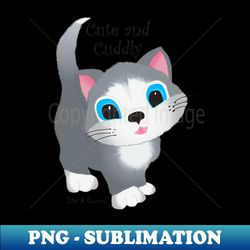 Cat - Cuddly and Cute Like A Cactus - Signature Sublimation PNG File - Perfect for Sublimation Art