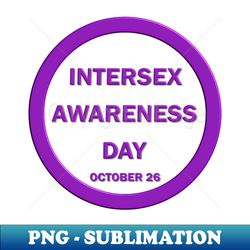 Intersex Awareness Day October 26 - Aesthetic Sublimation Digital File - Unleash Your Inner Rebellion