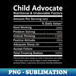 Child Advocate - Nutritional And Undeniable Factors - Trendy Sublimation Digital Download - Perfect for Creative Projects