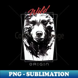 bear grizzly wild nature free spirit art brush painting - stylish sublimation digital download - create with confidence